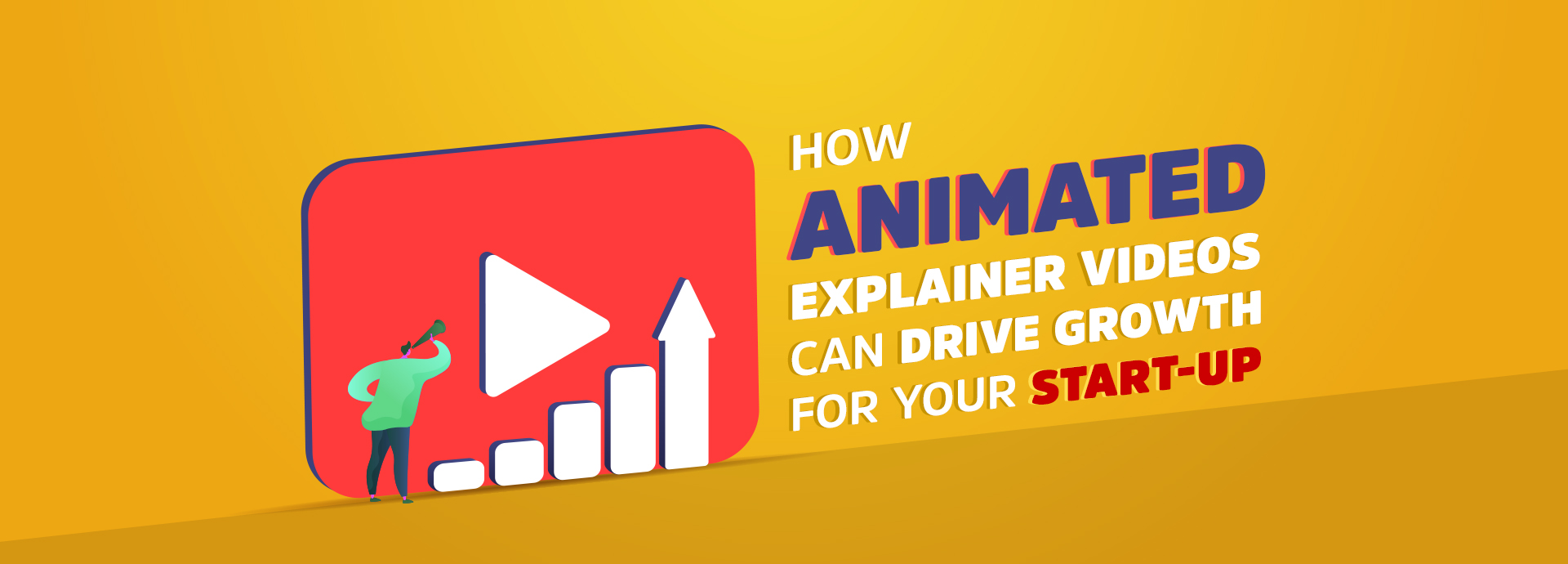 How Animated Explainer Videos Can Drive Growth For Your Startups ...