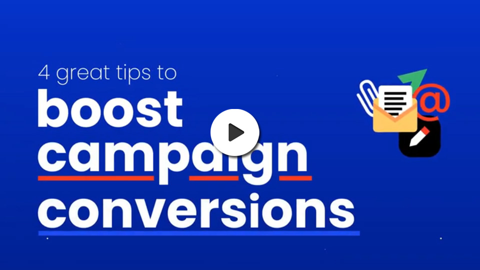 4 Great Tips To Boost Campaign Conversion Rates